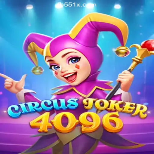 CircusJoker4096: Unveiling the New Sensation on 551X.com