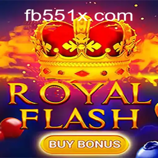 Discover the Thrilling World of RoyalFlashBuyBonus on 551X.com Platform